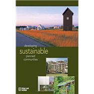 Developing Sustainable Planned Communities