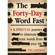 The Forty-Day Word Fast
