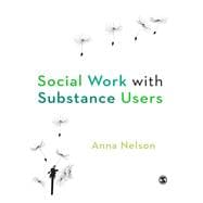 Social Work with Substance Users,9781848602212