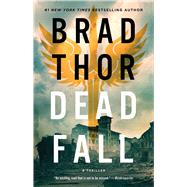 Dead Fall A Thriller