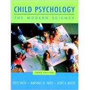Child Psychology: The Modern Science, 3rd Edition