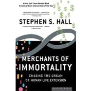 Merchants Of Immortality