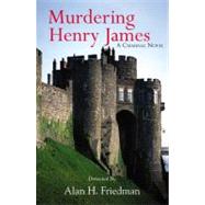 Murdering Henry James
