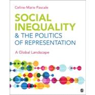 Social Inequality in a Global Landscape : The Politics of Representation