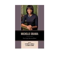 Michelle Obama First Lady, American Rhetor