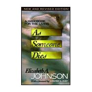As Someone Dies : A Handbook for the Living