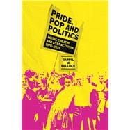 Pride, Pop and Politics