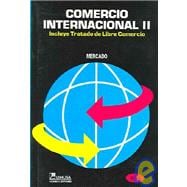 Comercio Internacional II / International Commerce II: Includes Free Commerce Treaty