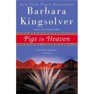 Pigs in Heaven: Novel, a