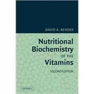Nutritional Biochemistry of the Vitamins