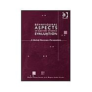 Behavioural Aspects of Auditors' Evidence Evaluation