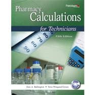 Pharmacy Calculations for Technicians, Fifth Edition