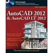AutoCAD 2012 and AutoCAD LT 2012 : The Book You Need to Succeed!