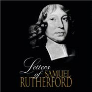 The Letters of Samuel Rutherford