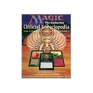 Magic : The Gathering - Official Encyclopedia; The Complete Card Guide