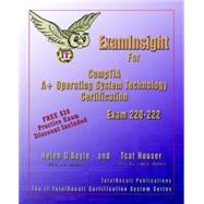 Examinsight for Comptia A+ Operating System Exam 220-222