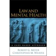 Law and Mental Health; A Case-Based Approach,9781593852214
