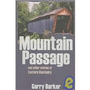 Mountain Passage: and Other Stories of Eastern Kentucky