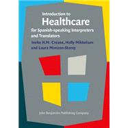 Introduction to Healthcare for Spanish-speaking Interpreters and Translators