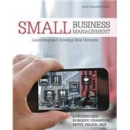 Small Business Management: Launching and Growing New Ventures