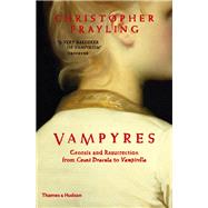 Vampyres Genesis and Resurrection: from Count Dracula to Vampirella