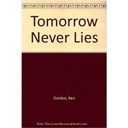 Tomorrow Never Lies