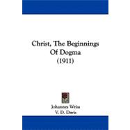Christ, the Beginnings of Dogma