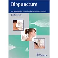 Biopuncture: The Management of Common Orthopedic and Sports Disorders