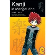 Kanji in MangaLand Volume 1