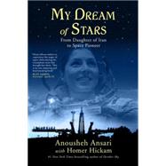 My Dream of Stars From Daughter of Iran to Space Pioneer