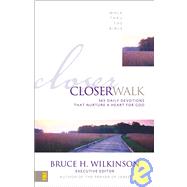 Closer Walk : 365 Daily Devotions That Nurture a Heart for God