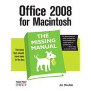 Office 2008 for Macintosh: The Missing Manual, 1st Edition