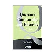 Quantum Non-Locality and Relativity: Metaphysical Intimations of Modern Physics, 2nd Edition
