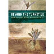 Beyond the Turnstile Making the Case for Museums and Sustainable Values