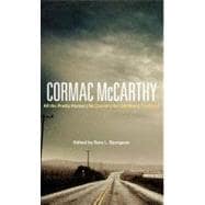 Cormac McCarthy All the Pretty Horses, No Country for Old Men, The Road