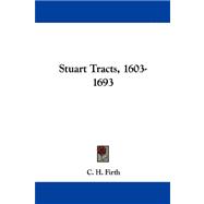 Stuart Tracts, 1603-1693