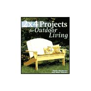 2 X 4 Projects for Outdoor Living