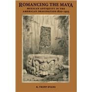 Romancing the Maya