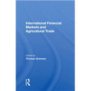 International Financial Markets And Agricultural Trade