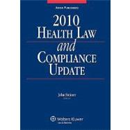 Health Law and Compliance Update 2010