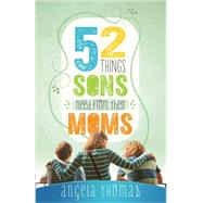 52 Things Sons Need from Their Moms