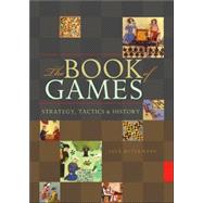 The Book of Games Strategy, Tactics & History