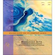 The Essence of the Bhagavad Gita: Explained by Paramhansa Yogananda, as Remembered by His Disciple, Swami Kriyananda