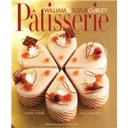 Patisserie A Masterclass in Classic and Contemporary Patisserie