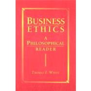 Business Ethics A Philosophical Reader