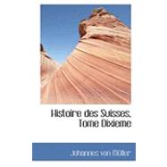 Histoire des Suisses, Tome Dixieme