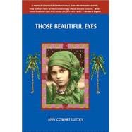Those Beautiful Eyes : A Novel of 2700 B. C. and the Present Day