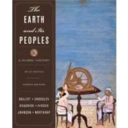 The Earth and Its Peoples A Global History, Brief Edition