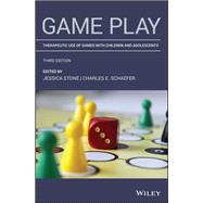 Game Play Therapeutic Use of Games with Children and Adolescents,9781119692218