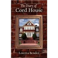 The Diary of Cord House